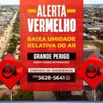 DEFESA CIVIL DE LUÍS EDUARDO MAGALHÃES EMITE NOVO ALERTA PARA BAIXA UMIDADE